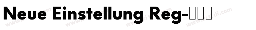 Neue Einstellung Reg字体转换